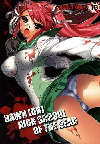 Dawn or Highschool of the Dead