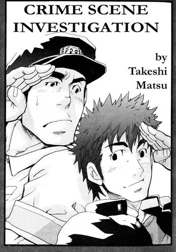 Crime Scene Investigation - Takeshi Matzu