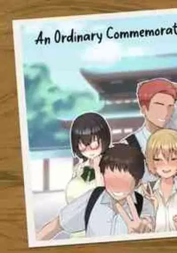 [Poni-P] An Ordinary Commemorative Photo of a School Trip【NTR】