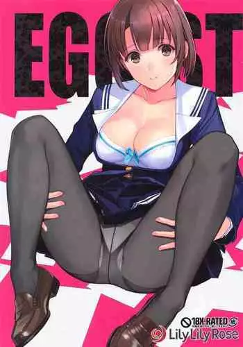 (COMIC1☆17) [Lily Lily Rose (Mibu Natsuki)] EGOIST (Saenai Heroine no Sodatekata)