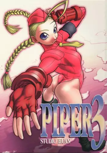 (C65) [STUDIO HUAN (Raidon)] PIPER 3 (Street Fighter)