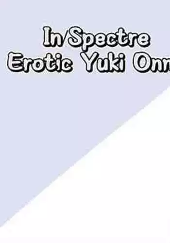 Kyokou Ero Yukionna | In/Spectre Erotic Yuki Onna
