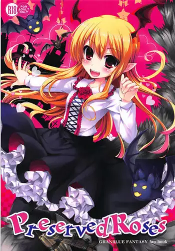 (SC2015 Autumn) [Happy Birthday (MARUchang)] Preserved Roses (Granblue Fantasy)